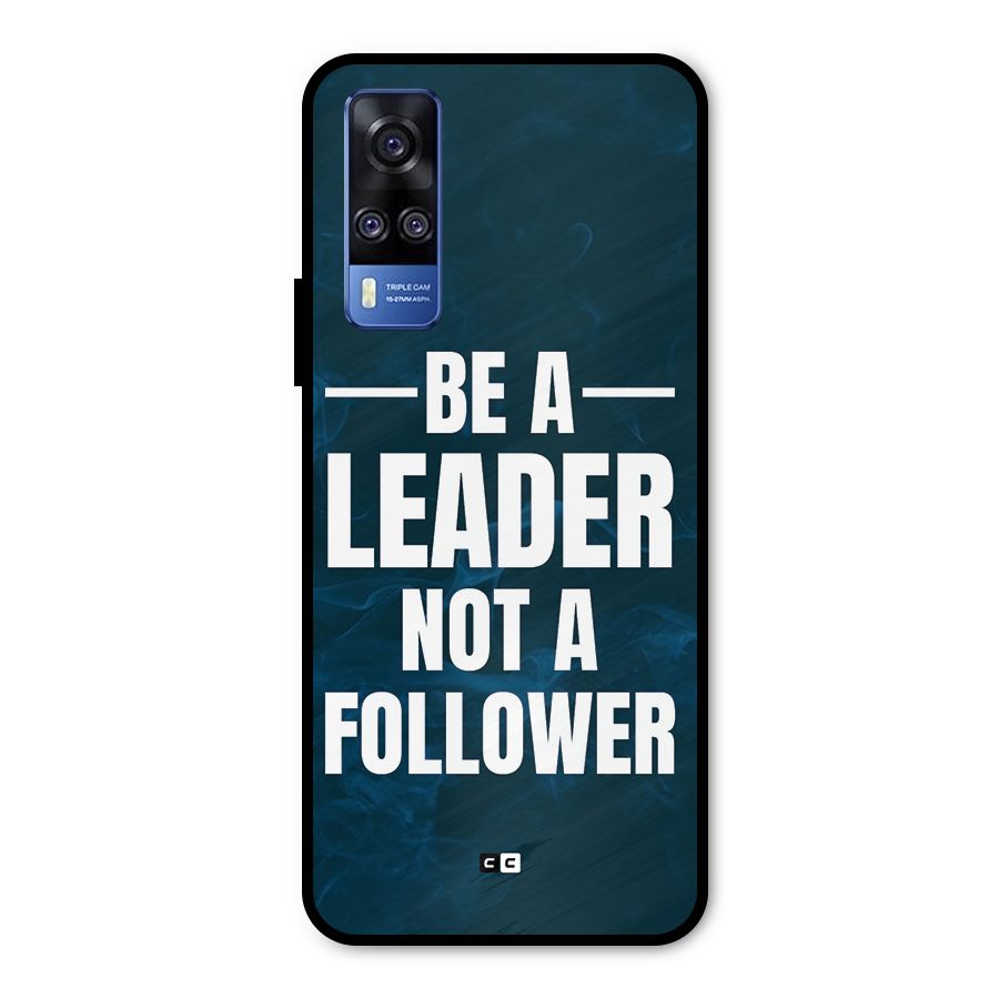 Be A Leader Metal Back Case for Vivo Y51A