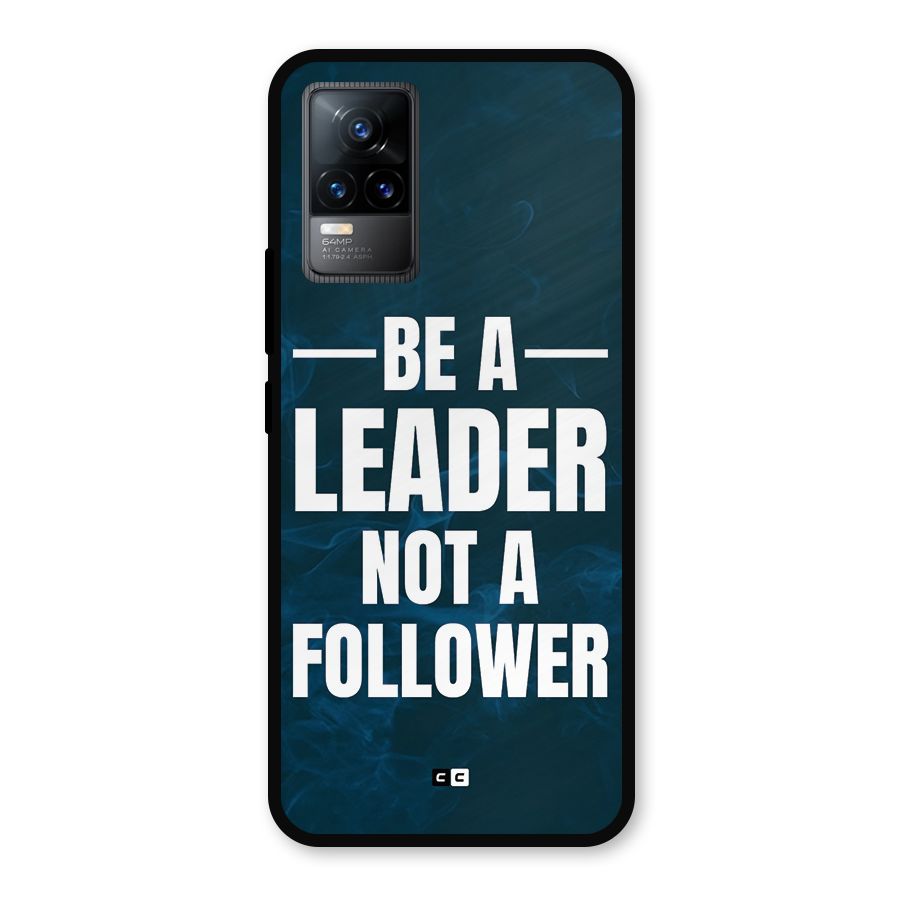 Be A Leader Metal Back Case for Vivo Y73