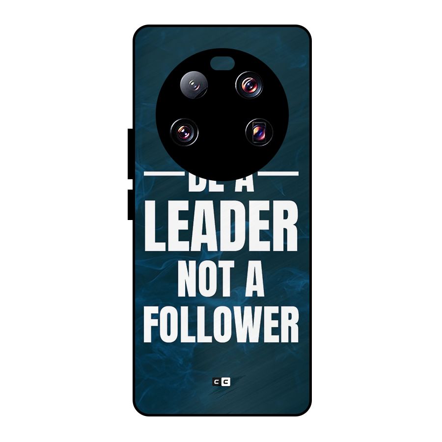 Be A Leader Metal Back Case for Xiaomi 13 Ultra