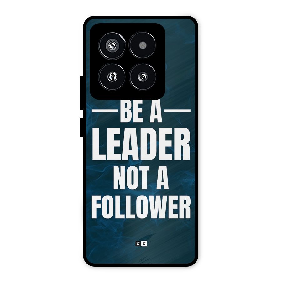 Be A Leader Metal Back Case for Xiaomi 14 Pro