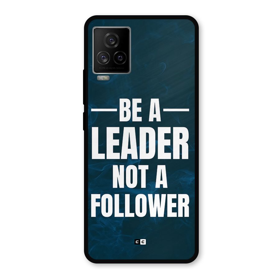 Be A Leader Metal Back Case for iQOO 7 Legend 5G
