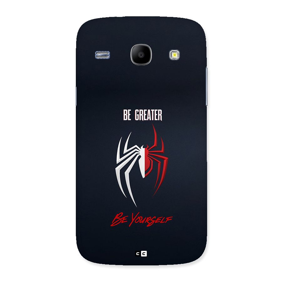 Be Greater Back Case for Galaxy Core