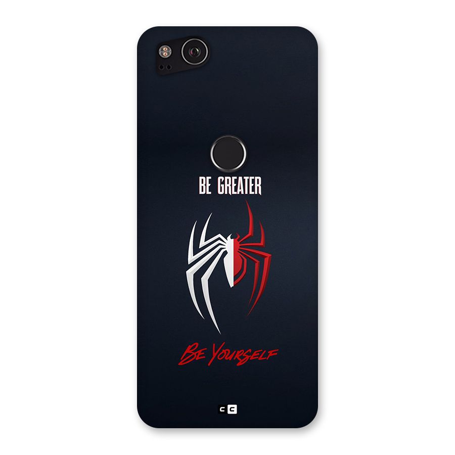 Be Greater Back Case for Google Pixel 2