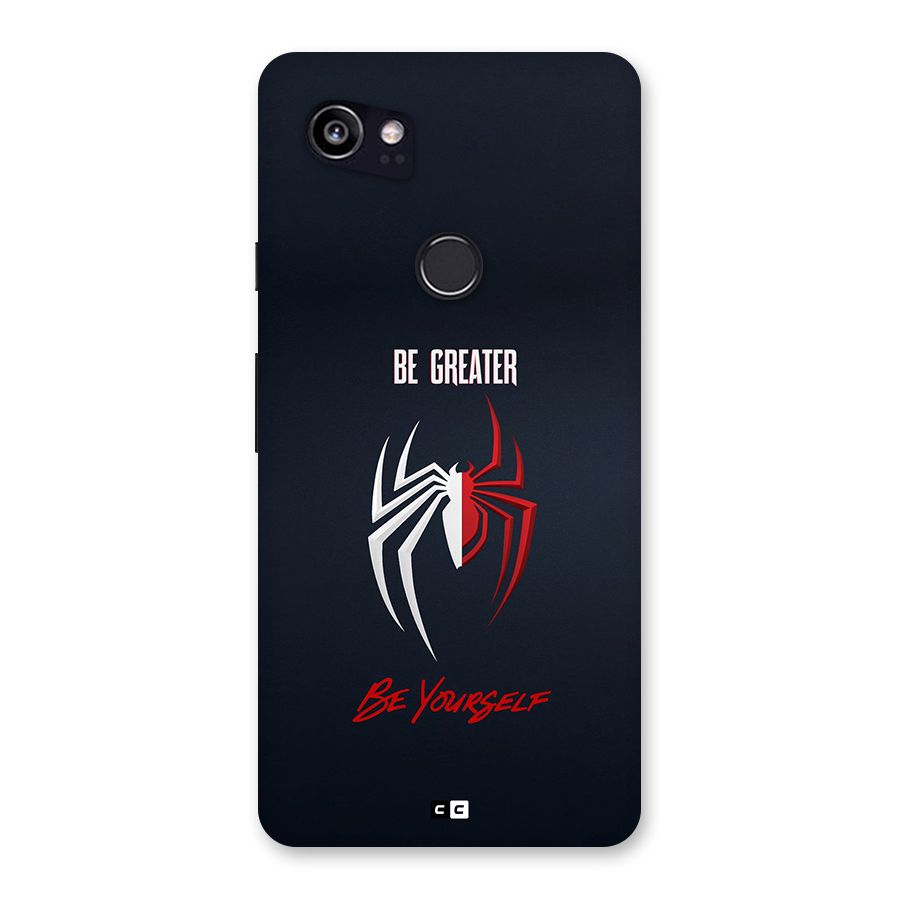 Be Greater Back Case for Google Pixel 2 XL