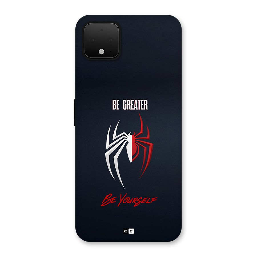 Be Greater Back Case for Google Pixel 4 XL