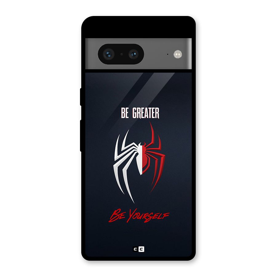 Be Greater Glass Back Case for Google Pixel 7
