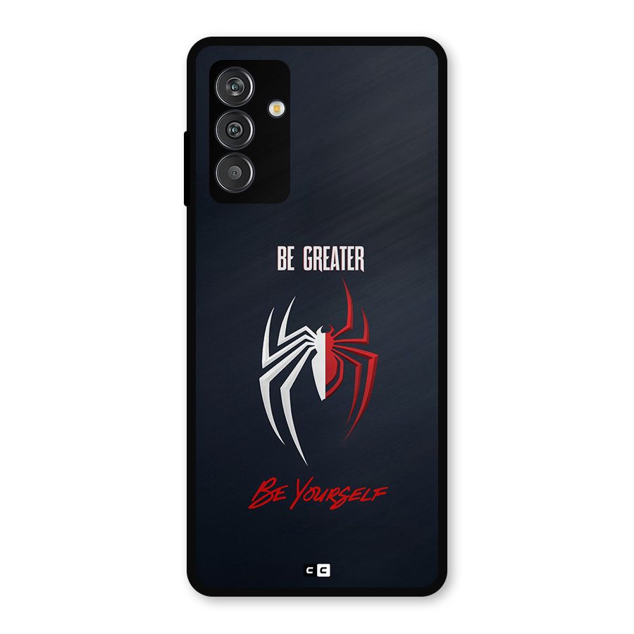 Be Greater Metal Back Case for Galaxy F13
