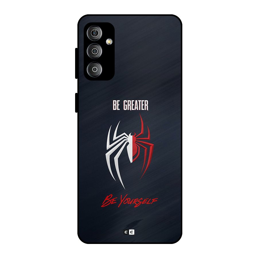 Be Greater Metal Back Case for Galaxy F23