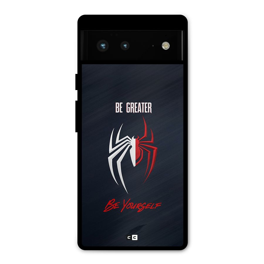 Be Greater Metal Back Case for Google Pixel 6