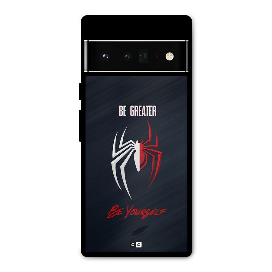 Be Greater Metal Back Case for Google Pixel 6 Pro