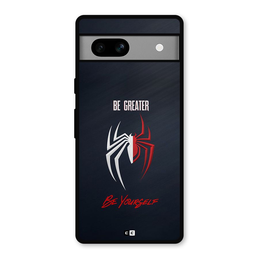 Be Greater Metal Back Case for Google Pixel 7a