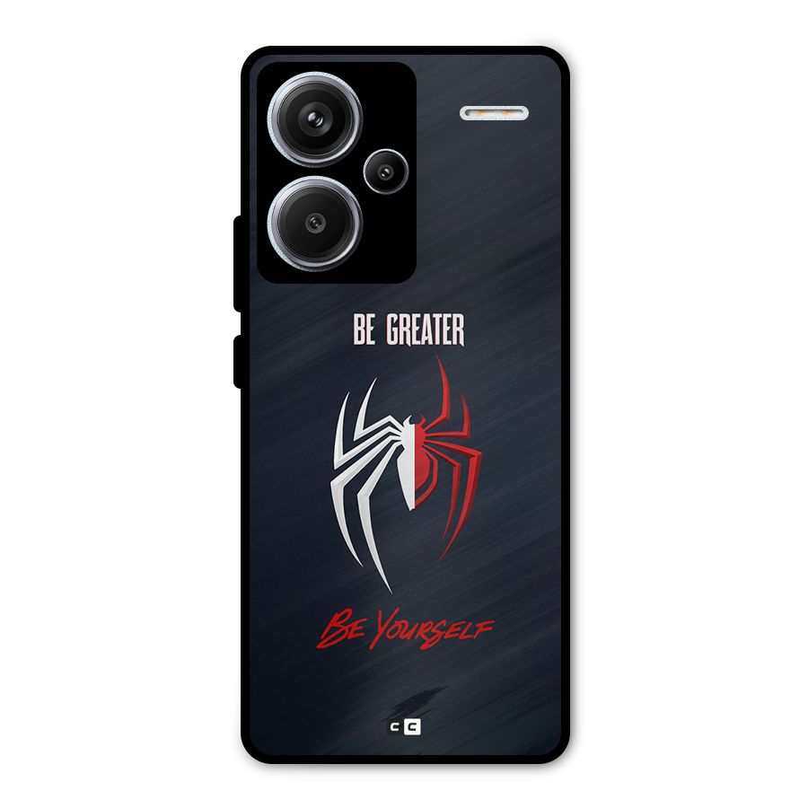 Be Greater Metal Back Case for Redmi Note 13 Pro Plus