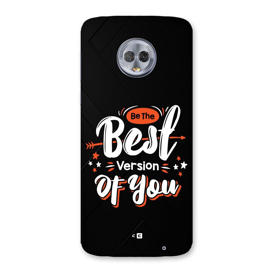 Be The Best Back Case for Moto G6 Plus