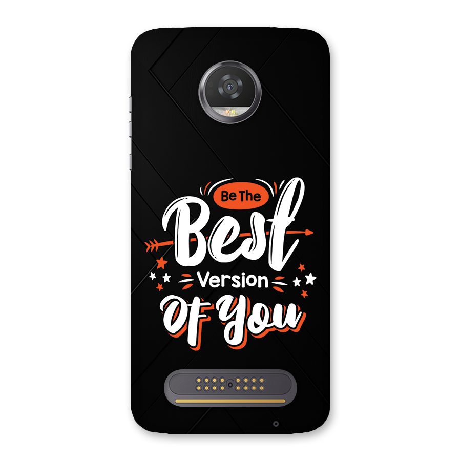 Be The Best Back Case for Moto Z2 Play