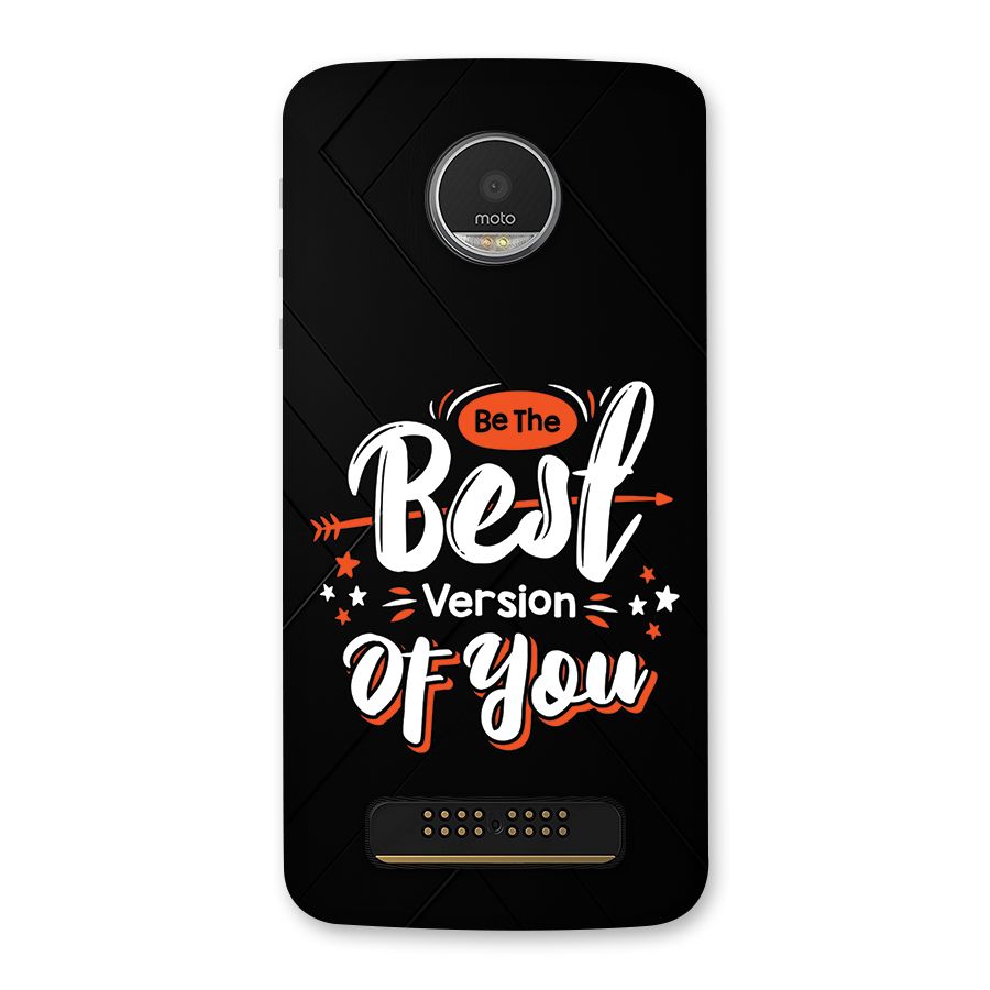 Be The Best Back Case for Moto Z Play