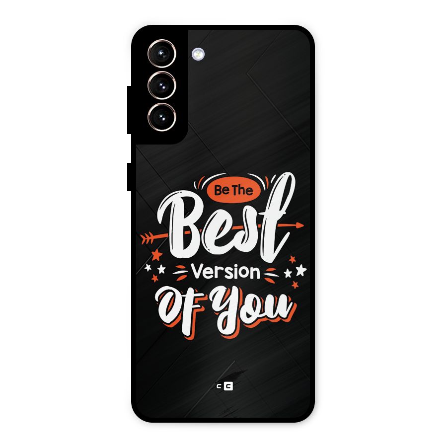 Be The Best Metal Back Case for Galaxy S21 Plus