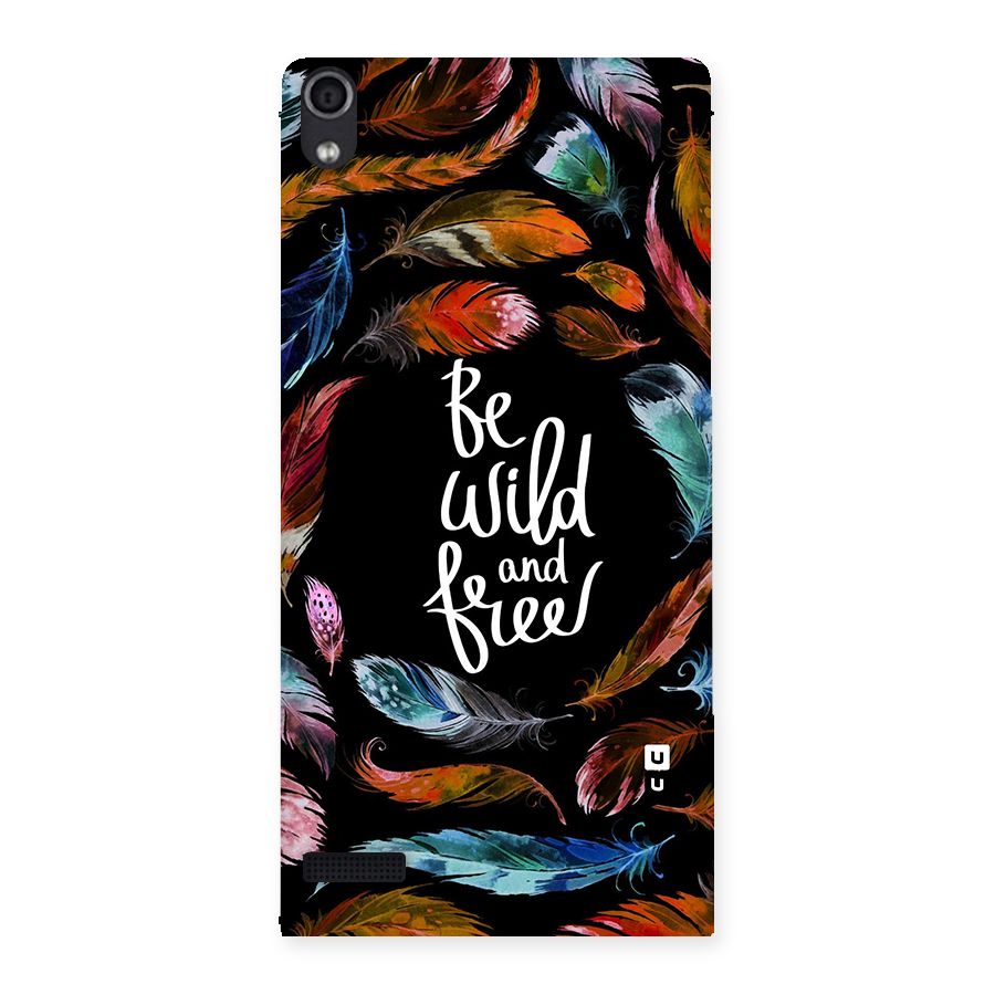 Be Wild and Free Back Case for Ascend P6