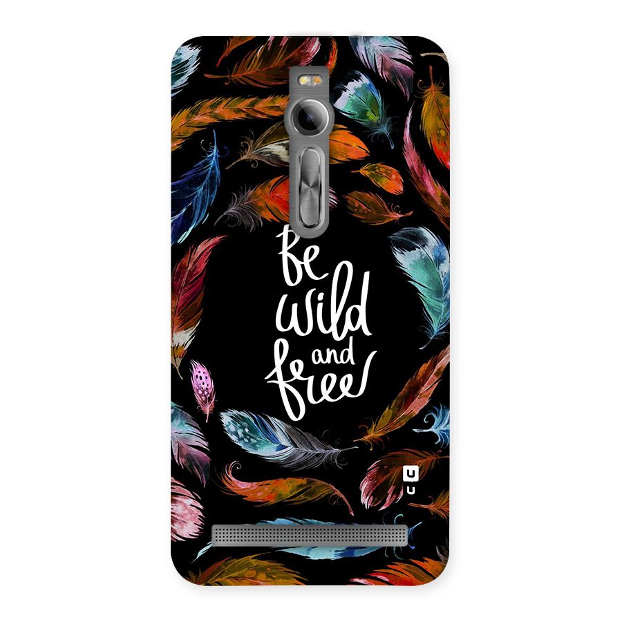 Be Wild and Free Back Case for Asus Zenfone 2