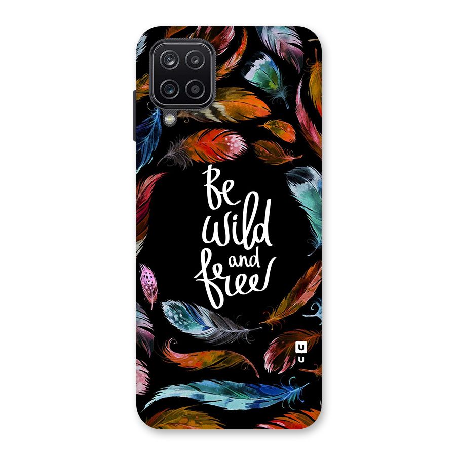 Be Wild and Free Back Case for Galaxy A12