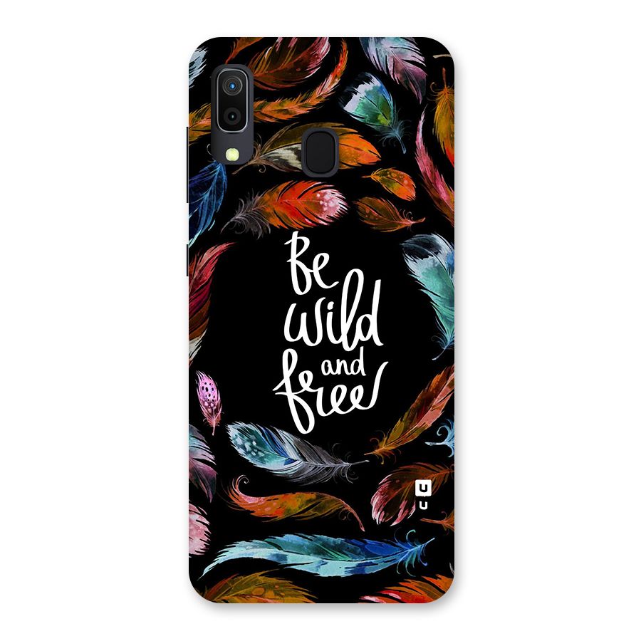 Be Wild and Free Back Case for Galaxy A30