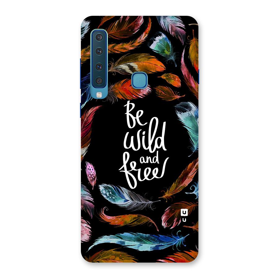 Be Wild and Free Back Case for Galaxy A9 (2018)