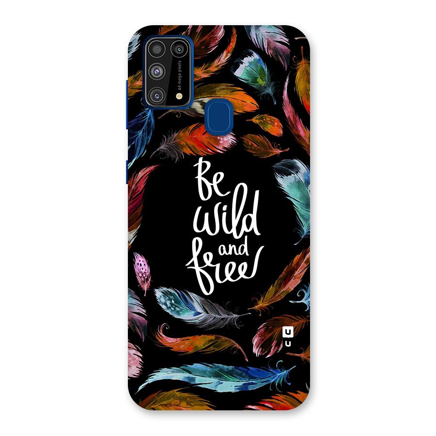 Be Wild and Free Glass Back Case for Galaxy F41