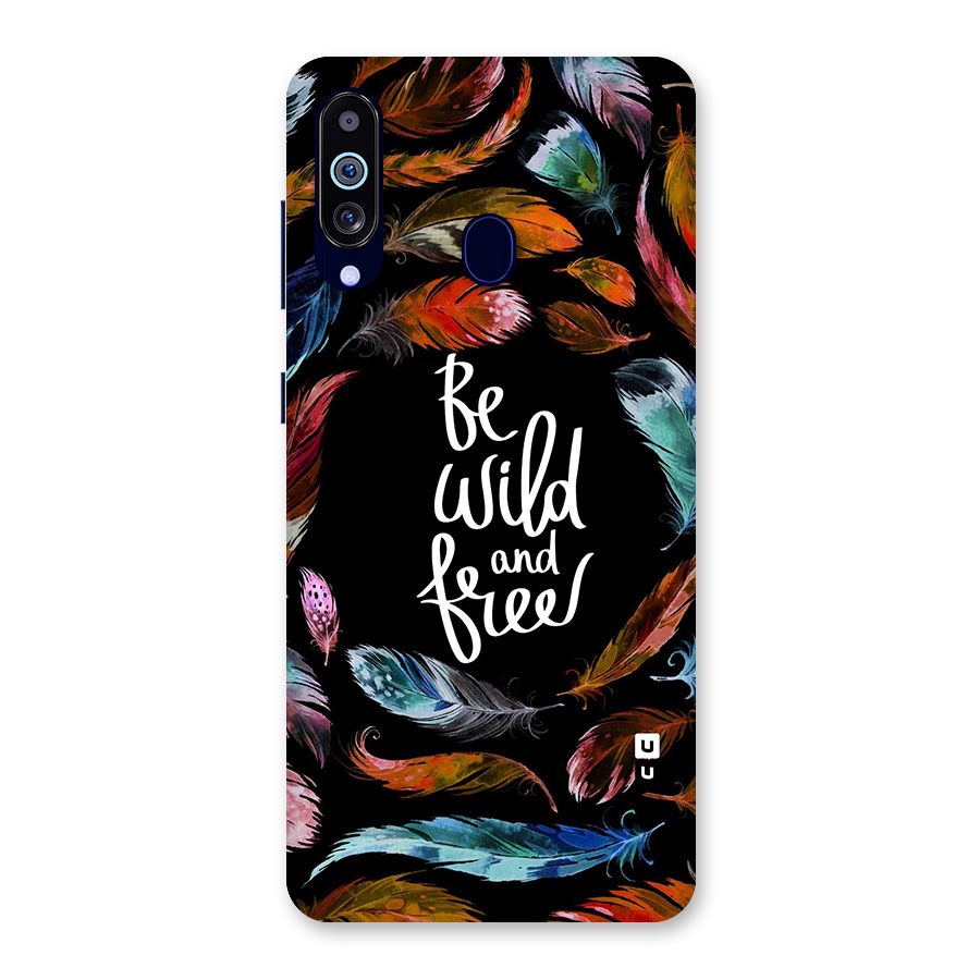 Be Wild and Free Back Case for Galaxy M40