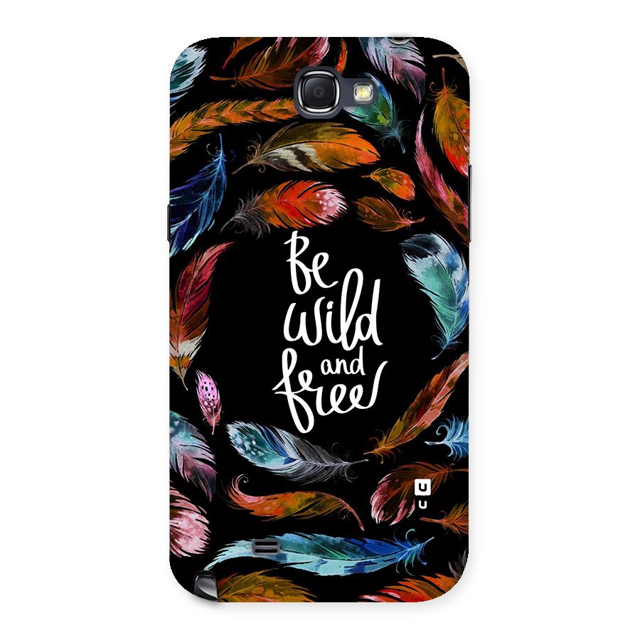 Be Wild and Free Back Case for Galaxy Note 2