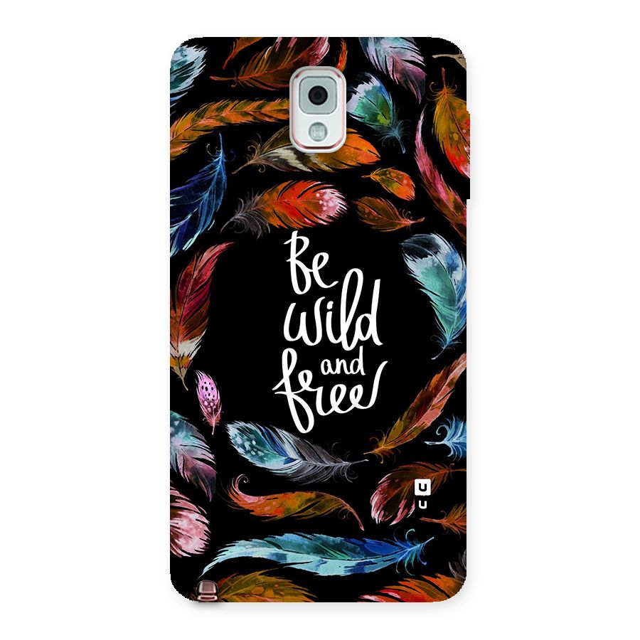 Be Wild and Free Back Case for Galaxy Note 3