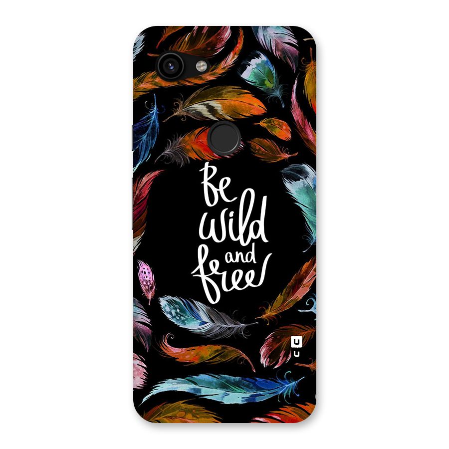 Be Wild and Free Back Case for Google Pixel 3a