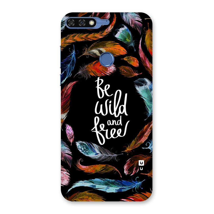 Be Wild and Free Back Case for Honor 7C