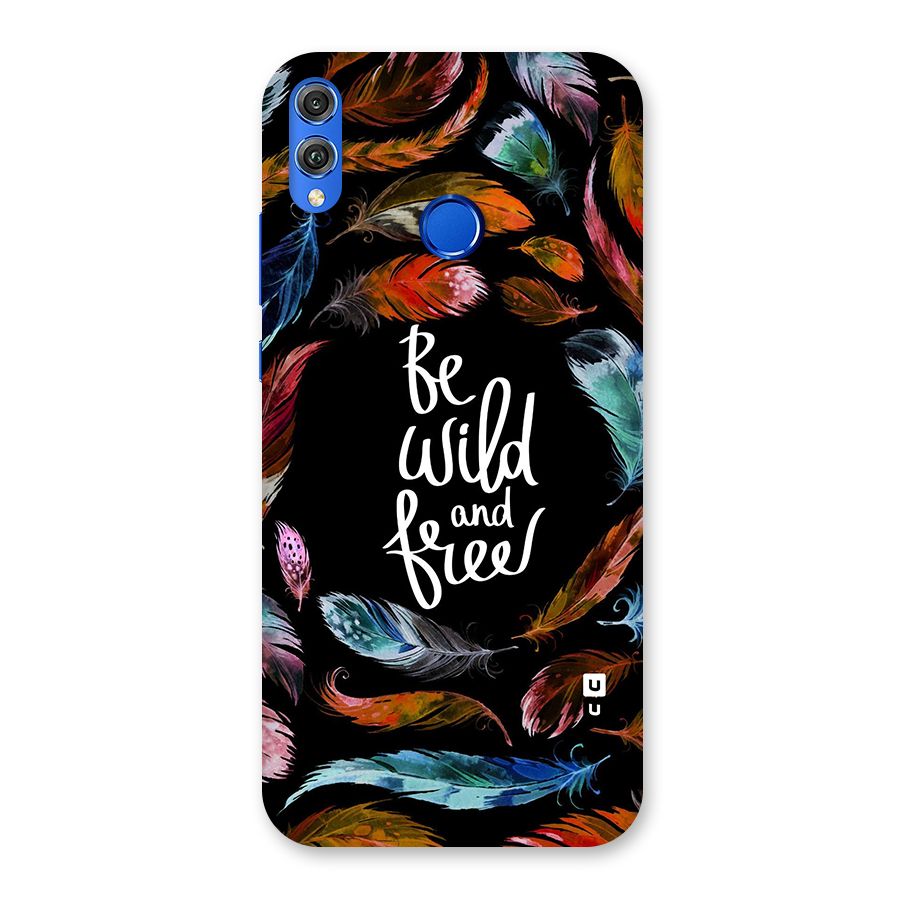 Be Wild and Free Back Case for Honor 8X