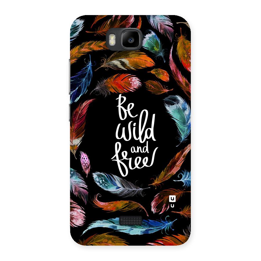 Be Wild and Free Back Case for Honor Bee