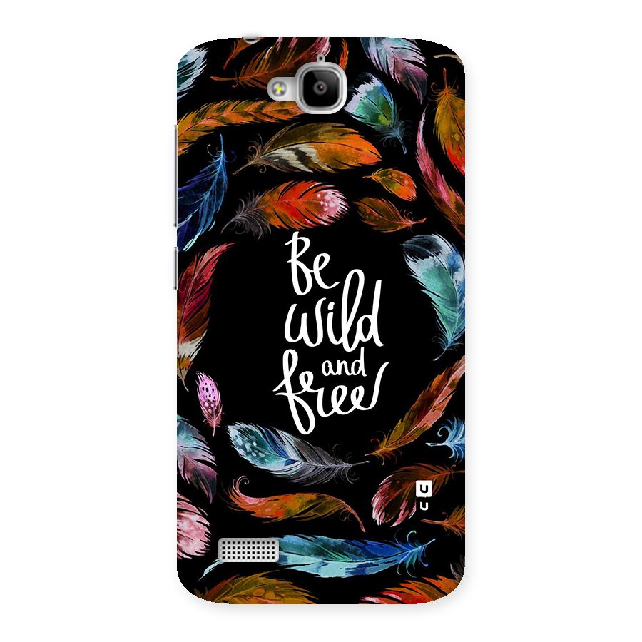 Be Wild and Free Back Case for Honor Holly