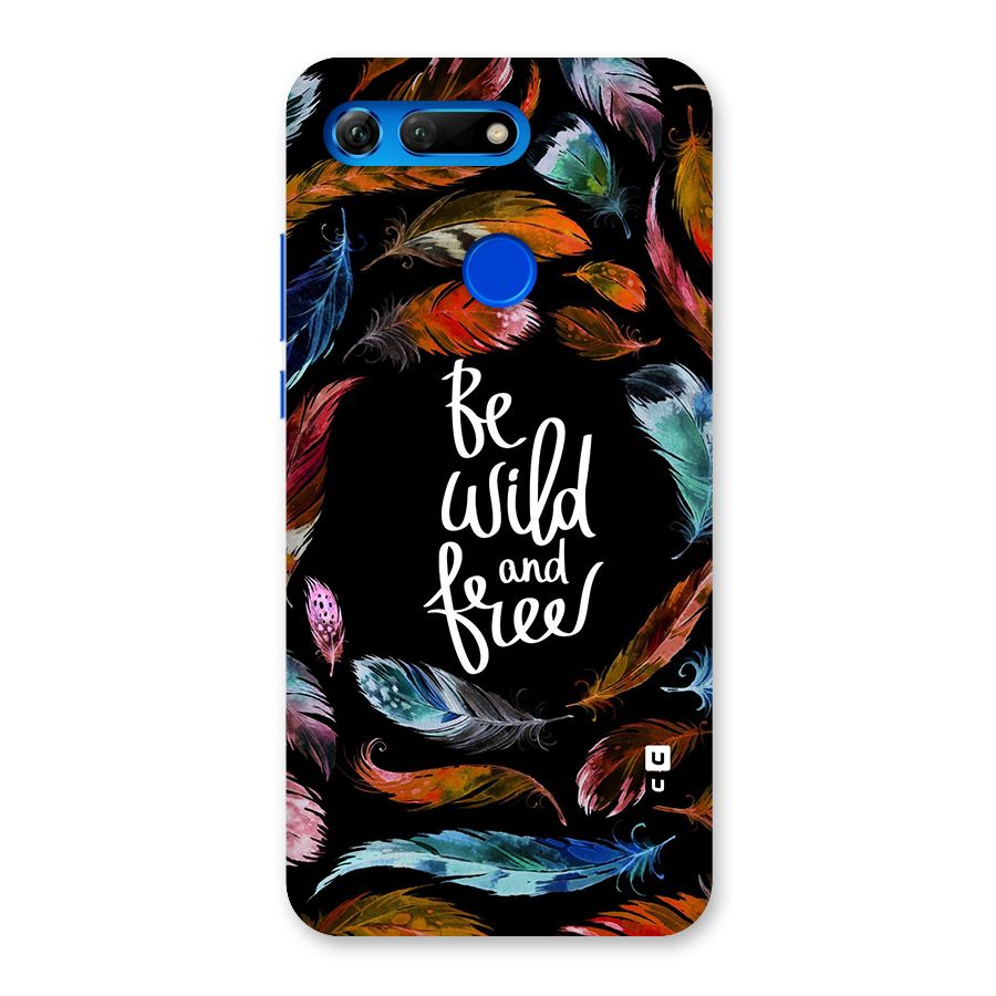 Be Wild and Free Back Case for Honor View 20