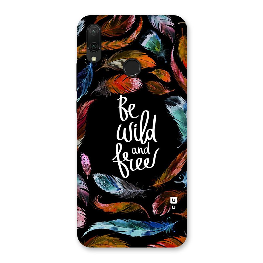 Be Wild and Free Back Case for Huawei Y9 (2019)