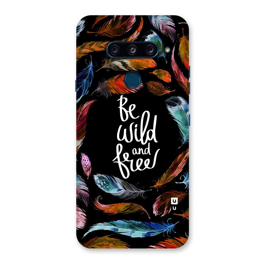 Be Wild and Free Back Case for LG  V40 ThinQ