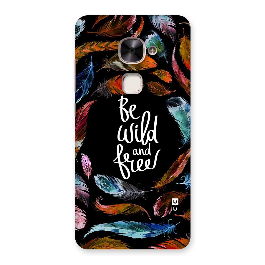 Be Wild and Free Back Case for Le 2