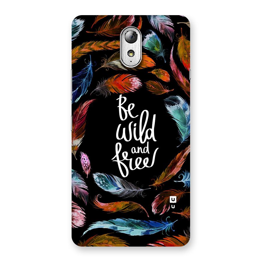 Be Wild and Free Back Case for Lenovo Vibe P1M