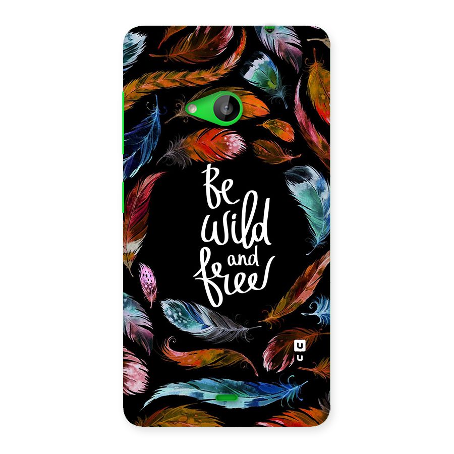 Be Wild and Free Back Case for Lumia 535