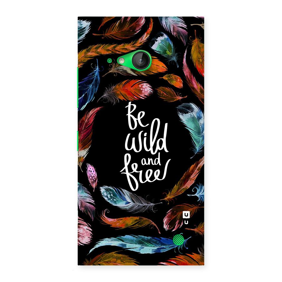 Be Wild and Free Back Case for Lumia 730