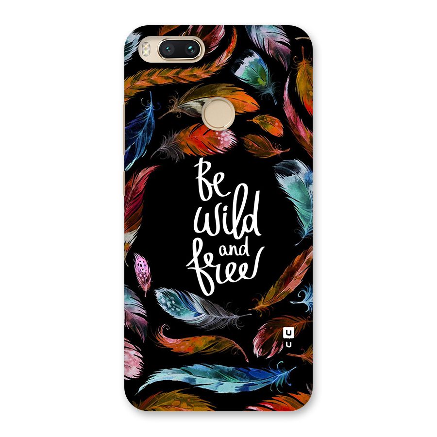 Be Wild and Free Back Case for Mi A1