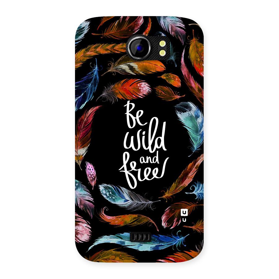 Be Wild and Free Back Case for Micromax Canvas 2 A110