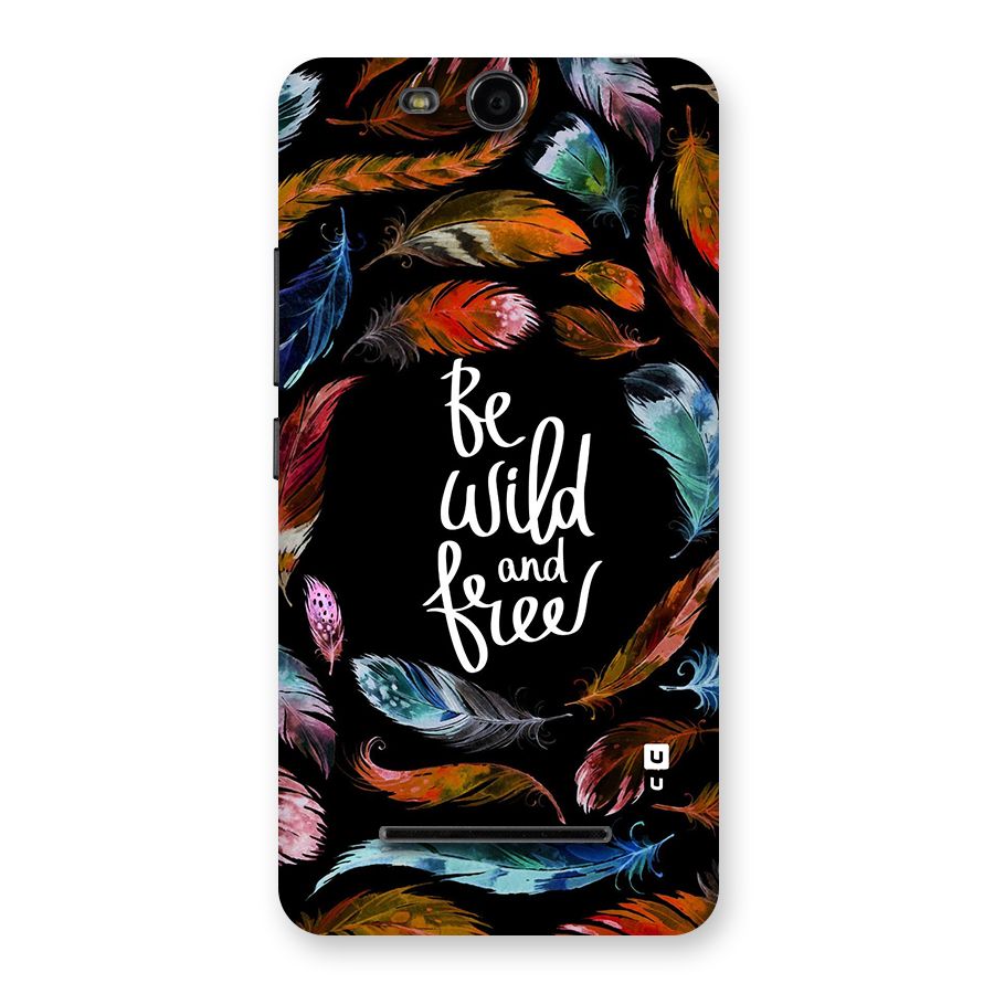 Be Wild and Free Back Case for Micromax Canvas Juice 3 Q392