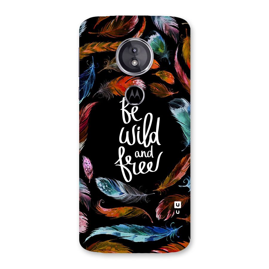 Be Wild and Free Back Case for Moto E5