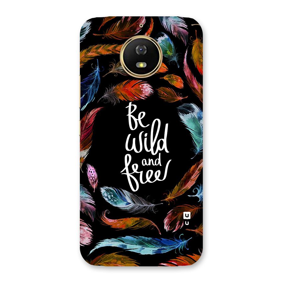 Be Wild and Free Back Case for Moto G5s