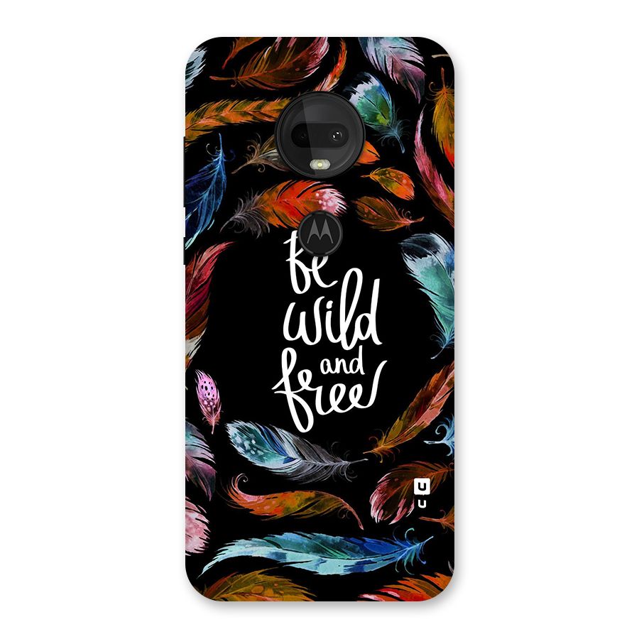 Be Wild and Free Back Case for Moto G7
