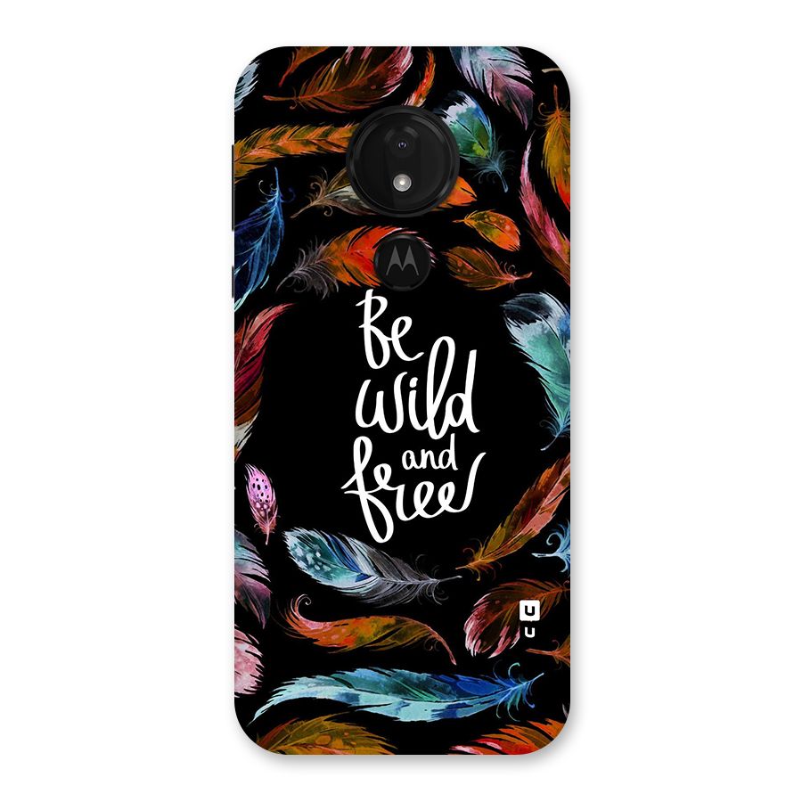 Be Wild and Free Back Case for Moto G7 Power