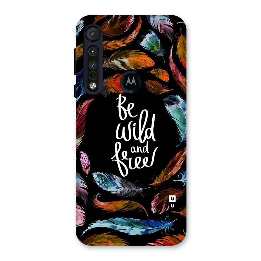 Be Wild and Free Back Case for Motorola One Macro