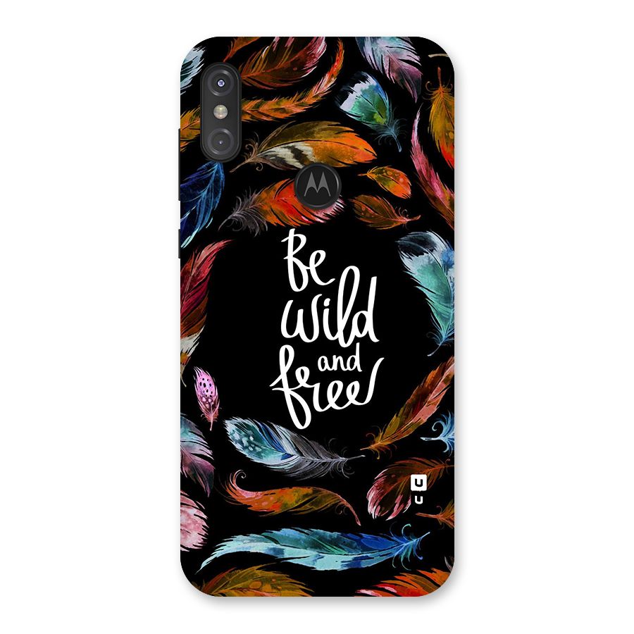Be Wild and Free Back Case for Motorola One Power